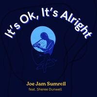 It's Ok, It's Alright